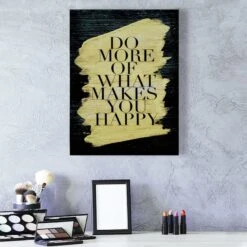 Do More Of What Makes You Happy Canvas Wall Art, 18x24 -Modern Decor Shop do more of what makes you happy canvas wall art 18x24 2