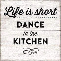 Life Is Short Dance In The Kitchen Wooden Wall Plaque, 13"