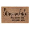 Stay Awhile Coir Mat, 18x30